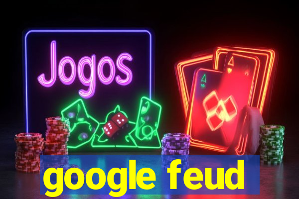 google feud